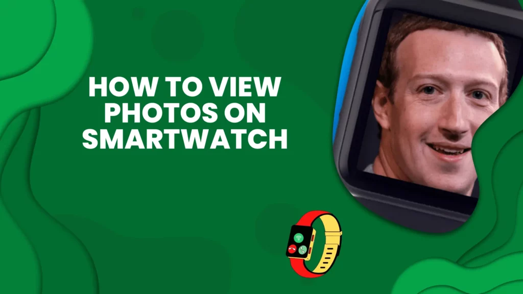 how to view photos on smartwatch